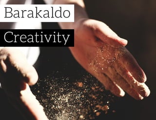 Barakaldo
Creativity
artesanía y creatividad
#madeinbarakaldo
 