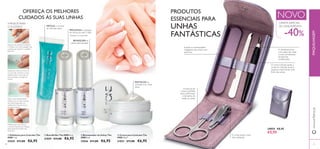 30
ብ Creme para Cutículas The
ONE 10 ml.
31031 €11,00 €6,95
ቢ Esfoliante para Cutículas The
ONE 7 ml.
31035 €11,00 €6,95
ቤ Branqueador de Unhas The
ONE 8 ml.
31036 €11,00 €6,95
ባ Base/Brilho The ONE 8 ml.
31029 €11,00 €6,95
OFEREÇA OS MELHORES
CUIDADOS ÀS SUAS UNHAS
24855 €8,95
€5,95
A duradoura lima
com palito de metal
é uma conveniente
ferramenta
multifunções.
A tesoura de
unhas é perfeita
para uniformizar
o tamanho de
todas as unhas.
Suavize as extremidades
irregulares das unhas com
esta lima.
O corta-cutículas ajuda a
cortar as cutículas secas e
ajuda ao crescimento mais
forte das unhas.
O corta-unhas é leve,
mas resistente.
PRODUTOS
ESSENCIAIS PARA
UNHAS
FANTÁSTICAS*Testado no consumidor
BRANQUEIA as
unhas descoloradas
PROLONGA a duração
do verniz em até 3 dias*
REVITALIZA as
cutículas e as unhas
secas
ESFOLIA e remove
as cutículas secas
4 PASSOS PARA
O SUCESSO!
Aplique este esfoliante hidratante
e nutritivo com uma massagem nas
cutículas para eliminar a inestética
pele seca.
Aplique por baixo do verniz de
cor para não manchar as unhas.
Aplique sobre o verniz de cor
para prolongar a duração do
mesmo.
Adeus unhas descoloradas!!
Aplique uma ou duas camadas
nas unhas limpas para um
acabamento mais luminoso e
de aspeto natural.
Perfeito para umas unhas e
cutículas irrepreensíveis.Aplique
generosamente sempre que
necessário.
NOVO
-40%
OFERTA ESPECIAL
DE LANÇAMENTO!
ቢ
ባ
ቤ
ብ
31
www.oriﬂame.ptMAQUILHAGEM
 