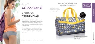 48 49
O segredo do poder de mudar o seu look e de mantê-
-lo atualizado reside apenas em alguns acessórios chave.
E a boa notícia é que os temos todos! Peças chiques e
trendy que reﬂetem verdadeiramente o seu bom gosto
e amor pela moda.
Não se limite apenas a ler sobre as tendências deste
ano, comece a vivê-las e torne-se num ícone de estilo
– quer numa rápida ida ao ginásio ou numa animada
saída à noite.
Este é o seu ano de ﬁcar
em forma e fabulosa!
ACESSÓRIOS
ACESSÓRIOS
ADIRA ÀS
TENDÊNCIAS!
NOVOEDIÇÃO LIMITADA
Saco Sporty Chic Saco de desporto em poliester.
Com fecho-éclair. Grande bolso interior.
Dimensões: 46 x 23,5 x 28 cm.
28071 €24,95
“Padrão fresco, arrojado
e trendy para um aumento
imediato de energia!”
Erika, Stylist
OS SEUS SONHOS – A NOSSA INSPIRAÇÃO™
O seu
companheiro
de ginásio
perfeito!
Fecho éclaire e
enorme bolso
interior.
48 49
www.oriﬂame.pt
 