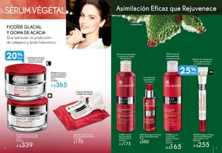 FICOÏDE GLACIAL
Y GOMA DE ACACIA
Que estimulan la producción
de colágeno y ácido hialurónico
#27295 Arrugas & Firmeza
Tratamiento Reafirmante Día
50 ml
De $430
A $339
#29507 Arrugas &
Firmeza Tratamiento
Reafirmante Noche
50 ml
De $460
A $365
Limpian fácilmente
y relajan los rasgos
Elimina las impurezas
y suaviza las líneas
de expresión
#66780 Toallas Faciales
Desmaquillantes Alisantes
25 Toallas
$170
Combate las arrugas
marcadas con una
textura nutritiva
#32923Arrugas&Firmeza
Tratamiento Reafirmante
Ojos y Labios 14 ml
De $340
A $255
Reduce el volumen de
las arrugas en labios
y contorno de ojos
#48776 Arrugas & Firmeza
Sérum Ultra Reafirmante
30 ml
$380
Concentrado
que potencia
la firmeza
Perfecciona el
desmaquillado
y prepara la piel
#35824 Loción
Tonificante
Perfeccionadora
200 ml
De $220
A $165
#38851 Leche
Desmaquillante
Alisante 200 ml
De $220
A $175
SÉRUMVÉGÉTAL Asimilación Eficaz que Rejuvenece
FicoïdeGlacial
25%
20%
6 76
 