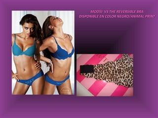 MOD5)  VS THE REVERSIBLE BRA DISPONIBLE EN COLOR NEGRO/ANIMAL PRINT 