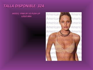 TALLA DISPONIBLE: 32A MOD1)  PINK BY VS PUSH UP  LOGO BRA 