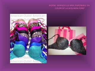 MOD6)  MIRAOULUS BRA DISPONIBLE EN  COLOR DE LA SEGUNDA FORO 