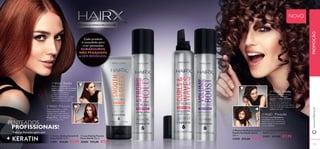 FÓRMULAS NOVAS E MELHORADAS 
Cada produto 
é concebido para 
criar penteados 
DURADOUROS, 
NÃO PEGAJOSOS 
e SEM RESÍDUOS. 
 
 
 
 
NOVO 
Estilo 
1º PASSO 
Aplique a quantidade de uma 
bola de ténis de Mousse 
Caracóis e Cabelo Ondulado 
no cabelo húmido e já com o 
termoprotetor, apertando os 
caracóis da raíz às pontas. Seque 
bem com o secador antes de usar 
aparelhos de calor. 
2º PASSO Fixação 
Vaporize a Laca Mais Volume a 
uma distância de 20-30 cm do 
cabelo. Para obter o máximo de 
volume, aplique na raíz evitando 
o couro cabeludo. 
 Laca Styling Mais Volume 
HairX 200 ml. 
31091 €12,00 €7,95 
 Mousse Styling Caracóis e 
Cabelo Ondulado HairX 
200 ml. 
31090 €12,00 €7,95 
 Laca Styling Fixação 
Forte HairX 200 ml. 
30880 €12,00 €7,95 
1º PASSO Estilo 
Distribua a quantidade do 
tamanho de uma avelã de Creme 
Smooth & Sleek uniformemente 
no cabelo humedecido e 
protegido com o Spray 
Termoprotetor. Seque o cabelo 
completamente e de seguida 
utilize uma prancha alisadora. 
2º PASSO 
Fixação 
Depois de pentear o cabelo, 
suavize quaisquer cabelos 
rebeldes com a palma da sua 
mão, de seguida vaporize a Laca 
Fixação Forte a uma distância 
de 20-30 cm para fi xar. 
PENTEADOS 
PROFISSIONAIS! 
 Creme Styling Smooth & 
Sleek HairX 150 ml. 
30881 €12,00 €7,95 
Todas as fórmulas agora com 
www.orifl ame.pt PROMOÇÃO 
128 
129 
 