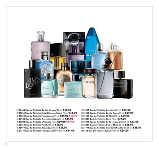 62
ቢ 30468 Eau de Toilette Be the Legend 75 ml. €29,00
ባ 31236 Eau de Toilette Eclat Homme Sport 75 ml. €34,00
ቤ 19639 Eau de Toilette Flamboyant 75 ml. €31,00 €19,95
ብ 30540 Eau de Toilette Ascendant Aqua 75 ml. €31,00
ቦ 30095 Eau de Toilette Ultimate 75 ml. €29,00 €19,95
ቧ 26764 Eau de Toilette Manful 75 ml. €29,00
ቨ 10919 Eau de Toilette Ascendant 75 ml. €31,00
ቩ 24737 Eau de Toilette Flamboyant Privé 75 ml. €31,00
ቪ 21559 Eau de Toilette Architect 75 ml. €36,00
ቫ 31639 Eau de Toilette Excite Force 75 ml. €29,00
ቭ 15183 Eau de Toilette S8 Night 50 ml. €29,00
ቮ 25488 Eau de Toilette Rival 75 ml. €29,00
ቯ 31074 Eau de Toilette So Fever para Ele 75 ml. €33,00
ተ 25472 Eau de Toilette Power Musk 50 ml. €26,00
ቱ 31199 Eau de Toilette Giordani Man Notte 75 ml. €36,00
ቲ 8150 Eau De Toilette Glacier 100 ml. €26,00
ቤ
ብ
ቦ
ቧ
ቨ
ቩ
ቪ ቫ
ቭ
ቮ
ቯ
ተ
ቱ
ቲ
ቢ
ባ
 