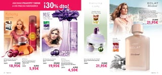 ¡30% dto!
                   ¡AROMAS FELICITY Y MUSE
                   A UN PRECIO NAVIDEÑO!

                                                                                                                                                                                  Eclat Weekend Eau de Toilette
                                                                                                                                   Orquídea Sharry,                               Eau de Toilette Eclat Weekend
                                                                                                                                   Pera, Ylang Ylang                              Despierta tus sentidos con una fantástica
                                                                                                                                                                                  combinación de Grosella roja, Pera y
                                                                                                                                                                                  Rosa Centifolia que envuelve tu cuerpo
     Canela, Jazmín,                                                                                                                                                              de serena elegancia ¡Perfecta para el ﬁn
                                                             Hojas verdes,                                                                                                        de semana! 50 ml.
     Vainilla                                                Violeta, Almizcle
                                                                                                                                                                                  21676                       27,00€
                                                                                              
                                                                                                                                                                                                  21,95€
                                            


                                                                                                         




                                                                                                                                                                Grosella,
                                                                                                                                                                Flores de agua,
                                                                                                                                                                Melocotón

                       




 Felicity Eau de Toilette       Felicity                    Muse Eau de Toilette        Muse                      Dancing Lady Eau de Toilette
Eau de Toilette Felicity        Deodorising Body Spray       Eau de Toilette Muse         Anti-perspirant             Eau de Toilette Dancing Lady
50 ml.                          Bruma Corporal Felicity      50 ml.                                                   50 ml.
                                                                                          24H Deodorant
21673                  27,00€   – Efecto Deo                 21671               29,00€   Desodorante Roll-On         15865                            27,00€
           18,95€                                                     19,95€                                                               21,95€
                                75 ml.                                                    Antitranspirante 24H Muse
                                21674                8,95€                                50 ml.


                                            5,95€                                         23177

                                                                                                     4,50€
                                                                                                              6,95€

62    fragancias                                                                                                                                                                                           fragancias 63
 