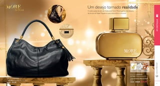  
Um desejo tornado realidade 
O estilo audaz da atriz de Hollywood Demi Moore ganha vida debaixo 
da árvore de Natal. Prepare-se para deslumbrar e encantar! 
 
YLANG 
YLANG 
ORIENTAL FLORAL 
JASMIM-ÁRABE 
EDIÇÃO LIMITADA 
EDIÇÃO LIMITADA 
www.orifl ame.pt EM DESTAQUE 
SÂNDALO 
ÚLTIMA APRESENTAÇÃO 
 Mala More Dimensões: 33,5 x 35 x 13 cm. 
24793 €24,95 
 Eau de Parfum More by Demi 
50 ml. 
23624 €40,00 €24,95 
24 25 
 