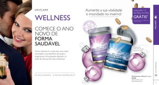 
 
145 
FÓRMULAS 
ESPECÍFICAS para 
homem e mulher 
Multivitamínico e Mineral 60 drageias 
€17,95 
WELLNESS 
COMECE O ANO 
NOVO DE 
FORMA 
SAUDÁVEL 
Tomar vitaminas é a chave para uma maior 
imunidade e traz benefícios de saúde a 
longo-prazo. Uma pequena alteração no 
estilo de vida que faz toda a diferença! 
OS SEUS SONHOS – A NOSSA INSPIRAÇÃO™ 
Aumente a sua vitalidade 
e imunidade no inverno! 
 Woman 22794 (para mulher) 
 Man 22795 (para homem) 
www.orifl ame.pt WELLNESS 
ADQUIRA 1 E 
RECEBA OUTRO 
GRÁTIS1) 
1)Deverá indicar os 2 códigos que 
pretende receber 
 