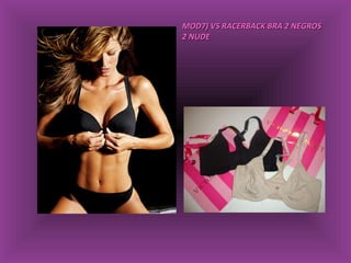 MOD7) VS RACERBACK BRA 2 NEGROS  2 NUDE 
