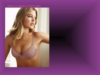 MOD3) VS ANGELS LIGHTLY BRA 