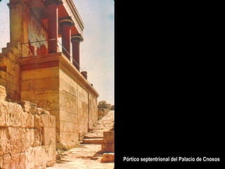 Pórtico septentrional del Palacio de Cnosos
 