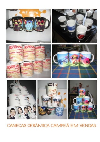 CANECAS CERÂMICA CAMPEÃ EM VENDAS
 