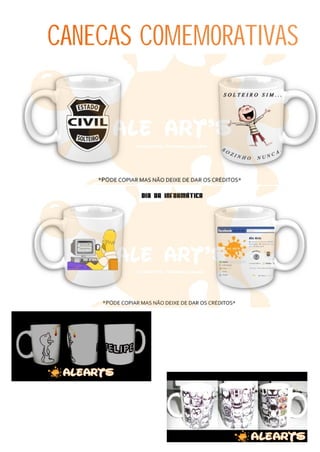 CANECAS COMEMORATIVAS
CANECAS COMEMORATIVAS
 