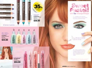 35%
                                                                                                                                                                                                                                            casi

            eacy brown 03413


                                                                                                                                                                                                                            de descuento
                                                                                                                                                                                                                                            big-n-eacy
              eacy blue 04952




                                                                                                                                                                                                                  textura suave
                                                                                                                                                                                                                                                                                                 en tu maquillaje




                                                                                                                                 eacy turquoise 11240
             cymply lily 05624                                                                                                                                                                                    y cremosa




                                                                                                                                                                                             eacy aqua 11238
                                                                           eacy wine 11239
                                                                                                                                                                                                                  cyº big-n-eacy
                                                                                                                                                                                                                  sombras jumbo en lápiz
                                                                                                                                                                                                                                                                                                         1>  Aplícate un tono claro de
                                                                                                                                                                                                                  para ojos                                                                              sombra en tus ojos. Te recomenda-
                                                                                                                                                                                                                  2.2 g / .077 oz.                                                                       mos usar una sombra en lápiz.
          metalcy black 05630                                                                                                                                                                                     valorizado en $60.00

                                                                                                                                                                                                                  $39.90

     3 tonos nuevos
                                 acqua in
                                            00325




                                                                   03284




                                                                                                       02521




                                                                                                                                                                 00287




                                                                                                                                                                                                                         00724
                                                                                             rose in
                                                          sun in




                                                                                                                                                        sky in




                                                                                                                                                                                                               lila in
uñas + fuertes +
brillo + duración y
secado rápido
cyº nails in!
esmalte multibeneficios
para uñas
5 ml /.16 fl. oz.                                                                                                                                                                                                                                                                                         2>     Dale color y un toque de
valorizado en $75.00                                                                                                                                                                                                                                                                                      estilo a tus uñas con los tonos
$44.90                                                                                                                                                                                                                                                                                                    pastel de tu esmalte.




                                                                                                                                                                                                                                                                                                         3>    Para completar tu look,
                                                                                                                                                                                                                                                                                                         tus labios deberán tener brillo y
                                                                                                                                                                                                                                                                                                         una ligera carga de color. Por
                                                                                                                                                                                                                                                                                                         eso, un brillo labial es la mejor
                                                                                                                                                                                                                                                                                                         opción. Aplícate un par de
                                                                                                                                                                                                                                                                                                         capas.
                                                                                                        cranberry champagne
                                                                                                                              25689




                                                                                                                                                                 strawberry colada
                                                                                                                                                                                     25686




                                                                                                                                                                                                                                                         cherry coctel
                                                                                                                                                                                                                                                                         25683
                                                                                                                                                                                                                     sweet sandia
                                                                                                                                                                                                                                    25685




                                              color, olor y brillo
                                              cyº coctel kiss
                                              brillo labial                                                                                                                                                                                                                                       Stefani está usando cy˚ big-n-eacy aqua, cy˚ nails in! lila in
                                              6 ml / .20 fl. oz.                                                                                                                                                                                                                                      + acqua in + sun in y cy˚ coctel kiss sweet sandia.
                                              valorizado en $80.00

                                              $54.90

20                                                                                                                                                                                                                                                                               promo simply me: págs. 66-67                                                      21
 