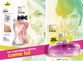 promo
                oferta especial


                                             todo con una mirada
                                             flirty girl
                                             familia olfativa:
      anillo ribbon*                         dulce

      a sólo                                 eau de parfum
                                             50 ml / 1.7 fl. oz.
      $54.90                                 cód. 04887
                                             valorizado en $240.00
      cód. 38813
     *Promoción válida hasta agotar stock.
                                             $154.90




                                                                     tu_password:_fashion
                                                                     girlink
                                                                     familia olfativa:
                                                                     floral
                                                                     eau de parfum
                                                                     50 ml / 1.7 fl. oz.
                                                                     cód. 21345
                                                                     valorizado en $240.00

                                                                     $149.90
         por la compra de flirty
         valorizado en $125.00




                                                                         35%
       nuevo
                                                                              más de
      anillo ribbon
      Un detalle único. Metal
      bañado en plateado
      brillante. Anillo regulable.
                                                                          de descuento
                                                                                  girlink




                                             s
                                      y única
                              eciales
                       tan esp
                         como tú!
42                                                                                           promo billeteras: pág. 82-83   43
 