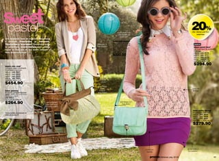 tendencia




                                                                           cuello redondo
                                                                           con detalle de
                                                                                                                                       20%
                                                                                                                                        de descuento
                                                                                                                                             sweet lace
                                                                              costuras
 Una tendencia llena de mezclas inesperadas
 y creativas. Pasteles y neones.                                     bolso lady leather
                                                                     Se volverá tu accesorio
 Texturas y encajes. Combínalos entre                   mangas ¾     favorito! En pvc y metal.                                            nuevo
 sí generando contrastes, así podrás                    con doblez   Medidas aprox.:                                                      blusa sweet laceº
                                                                     22.2 x 4.8 x 17.5 cm /                                               Un “must have” en tu ropero!
 lograr un look que se vea suave, relajado y                         8.7 x 1.9 x 6.9’’                                                    En encaje.
 lleno de personalidad!                                              cód. 36614
                                                                                                                                          talla xs cód. 38720
                                                                     $320.00                                                              talla ch cód. 38721
                                                                                                                                          talla m cód. 38722
                                                                                                                                          talla g cód. 38723
                                                                                                                                          valorizado en $370.00


 blazer chic clubº
                                                                                                                                          $294.90
 Un básico súper combinable.
 En poliéster y spandex.
 talla ch cód. 38521
 talla m cód. 38522
 talla g cód. 39329
 talla xg cód. 38524
 valorizado en $570.00                                     corte

 $454.90                                                   recto

                                                        con cierre
                                                          para                                                                          todo de
 bolso glammy                                             mayor                                                                          encaje
 En suede y poliéster.Medidas                           seguridad
 aprox.: 34.9 x 12.1 x 27.9 cm /
 13.7 x 4.8 x 10.9”
 cód. 36613
 valorizado en $330.00

 $264.90                                aplicaciones
                                        tipo gamuza
                                                                               asa larga con
                                                                                 regulador
                                       en asas y lazo

                                                                                                                                         falda pretty zigzagº
 ºbusca tu talla y el probador de                                                                                                        En poliéster y spandex.
 anillos en la pág. 54                                                                                                                   talla ch cód. 38535
                                                                                                                                         talla m cód. 38536
                                                                                                                                         talla g cód. 39337
                                                                                                                                         valorizado en $350.00

                                                                                                                                         $279.90


                                                                                cerrado con
                                                                              broche metálico
                                                                                 a presión


                                                                                                 cortes en                          se amolda a
                                                                                                  zigzag                             tu cuerpo!


48                                                                                                   promo billeteras: pág. 82-83                                   49
 