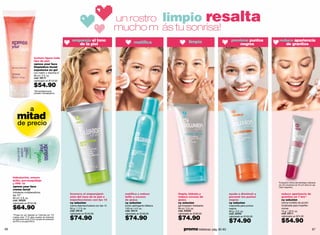 un rostro limpio resalta
                                                                                           mucho m ás tu sonrisa!
                                                           empareja el tono                                                         limpia                      previene puntos        reduce apariencia
                                                              de la piel                            matiﬁca                                                         negros                de granitos


                              textura ligera todo
                              tipo de piel
                              xpress your face
                              limpiadora facial
                              espumosa en gel
                              con melón y vitamina e*
                              90 ml / 3 fl. oz.
                              cód. 06117
                              valorizado en $110.00

                              $54.90
                              *Dermatológicamente
                              probado e hipoalergénico.




                          a
          mitad
          de precio




     hidratación, menos
     brillo, pre-maquillaje
                                                                                                                                                                                       *Evaluación clínica dermatológica realizada
     y FPS 10                                                                                                                                                                          con 20 voluntarios de 18 a 24 años en Lab.
     xpress your face                                                                                                                                                                  Claim Argentina.
     crema facial
     hidratante multibeneficios
                                                          favorece el emparejami-           matifica y reduce             limpia, hidrata y                   ayuda a disminuir y         reduce apariencia de
     fps 10**
     60 ml / 2 fl. oz.                                    ento del tono de la piel e        brillo y exceso               reduce exceso de                    prevenir los puntos         granitos en 7 hrs*
     cód. 08328                                           imperfecciones con fps 15         de grasa                      grasa                               negros                      cy soluxion
     valorizado en $135.00                                cy soluxion                       cy soluxion                   cy soluxion                         cy soluxion                 crema invisible de acción

     $64.90                                               crema desmanchadora con fps 15    loción astringente bifásica   gel limpiador hidratante            mascarilla para puntos      focalizada para imperfec-
                                                          50 g / 1.7 fl. oz.                120 ml / 4 fl. oz.            90 ml / 3 fl. oz.                   negros                      ciones
                                                          cód. 04110                        cód. 04114                    cód. 03002                          90 g / 3 fl. oz.            15 g / .52 fl. oz.
                                                          valorizado en $120.00             valorizado en $100.00         valorizado en $100.00               cód. 03743                  cód. 03111

                                                          $74.90                            $74.90                        $74.90
     **Prueba de uso realizada en Colombia por 123
     mujeres entre 17-22 años usuarias de productos                                                                                                           valorizado en $100.00       valorizado en $75.00
     de tratamiento facial. FPS10: prueba de evaluación
     de FPS in vivo para FPS10.                                                                                                                               $74.90                      $54.90
66                                                                                                                             promo billeteras: pág. 82-83                                                                  67
 