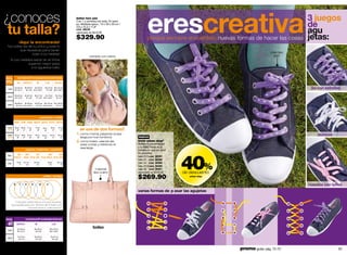 ¿conoces
 tu talla?
                   ¡Aquí la encontrarás!
                                                                                              bolso two use
                                                                                              2 en 1 y combina con todo. En semi
                                                                                              pu. Medidas aprox.: 10 x 39 x 30 cm /
                                                                                              3.9 x 15.3 x 11.8”
                                                                                              cód. 38238
                                                                                              valorizado en $410.00

                                                                                              $329.90
                                                                                                                                             erescreativa
                                                                                                                                             porque sie mpre encuentras nuevas formas de hacer las cosas
                                                                                                                                                                                                              3 juegos
                                                                                                                                                                                                              de
                                                                                                                                                                                                              agu
                                                                                                                                                                                                              jetas:
 Tus tallas, las de tu chico y todo lo
          que necesitas para tener
                                                                                                                                                                                                 color tipo
                   todo a tu medida!                                                                                                                                                               jean
                                                                                                        cerrado con cierre
     Si tus medidas están en el límite
                 superior, mejor pasa                                                                                     mochila
                   a la siguiente talla.


PARA            camisetas/franelas/pantalones/faldas
mí              XS         S/P/CH                 M            L/G              XL/XG

  busto
             82 a 85 cm
            32” a 33. 5”
                              86 a 89 cm 90 a 93 cm
                               34” a 35” 35.5” a 36.5”
                                                              94 a 97 cm 98 a 101 cm
                                                               37” a 38” 38.5” a 39.5”
                                                                                                                                                                                                               lila con estrellas
            60 a 63 cm        64 a 67 cm       68 a 71 cm   72 a 75 cm          76 a 79 cm
 cintura
            23.5” a 25”        25” a 26”        27” a 28” 28.5” a 29.5”          30” a 31”

             86 a 89 cm 90 a 93 cm             94 a 97 cm 98 a 101 cm 102 a 105 cm
 cadera       34” a 35” 35.5” a 36.5”           37” a 38” 38.5” a 39.5”   40” a 41”




                                                         pantalones / faldas
            26/4 27/6 28/8 29/10 30/12 31/12 32/14

 cintura
  desde
             66 cm
               26”
                         69 cm
                           27”
                                  71 cm
                                    28”
                                                74 cm
                                                  29”
                                                            76 cm
                                                              30”
                                                                        79 cm
                                                                          31”
                                                                                      81 cm
                                                                                        32”     se usa de dos formas!!
 cadera      92 cm       94 cm    97 cm         99 cm      102 cm     104 cm       107 cm
                                                                                              1. como morral, pasando el asa                                                                                       blancos
  desde        36”         37”      38”           39”         40”        41”          42”        larga por tus hombros                nuevo
                                                                                              2. como bolso, usando las               tenis urban stepº
                                                                                                 asas cortas y retirando el           Refleja tu personalidad
                                                                                                 asa larga                            y tu estilo hasta en la
                                 zapatos / ballerinas / zapatillas                                                                    manera en que los atas!




                                                                                                                                                                40%
               35/           36/      37/        38/      39/
                                                                                                                                      En popelina.
 tallas                                                                                                                               talla 23.5 cód. 38397
            5/23.5          6/24 61/2 /25 71/2 /25.5 81/2 /26
                                                                                                                                      talla 24 cód. 38398
 largo          23 cm      23.7 cm            24.3 cm               25 cm         25.7 cm                                             talla 25 cód. 38399
                    9”         9.3”               9.5”                9.8”            10”
                                                                                                                                      talla 25.5 cód. 38400
                                                                                                              material                talla 26 cód. 38401
                                                                                                            tipo cuero                valorizado en $450.00     de descuento
                                                             anillos / sortijas
                                                                                                                                      $269.90                      urban step


            6      7          8           9          10         11                                                                                                                                            rosados con bolas
                                                                                                                                      varias formas de p asar las agujetas

             Colócalos sobre estos círculos haciendo
          que quede justo por afuera de la línea y así
                        encontrarás tu talla exacta.



PARA                             camisetas/franelas/pantalones

  él            S/P/CH                         M                         L/G
                92 a 95 cm                    96 a 99 cm              100 a 103 cm
                                                                                                           bolso
 pecho
                36” a 37.5”                    38” a 39”              39.5” a 40.5”

                74 a 79 cm                    80 a 85 cm                86 a 91 cm
 cintura
                 29” a 31”                     32” a 33”                 34” a 36”




54                                                                                                                                                                              promo giulia: pág. 72-73                       55
 