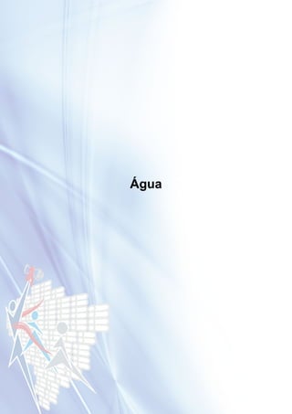 6
Água
 