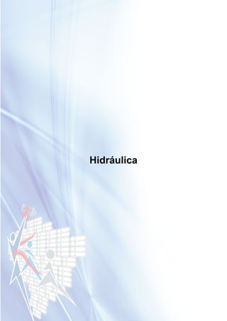 61
Hidráulica
 