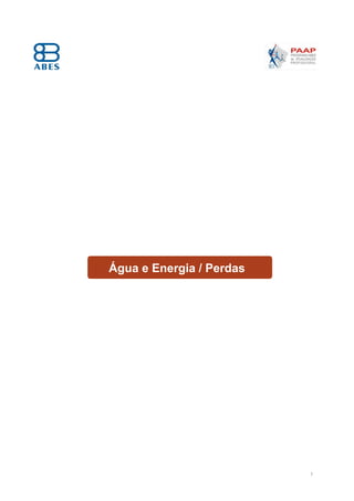 7
Água e Energia / Perdas
 