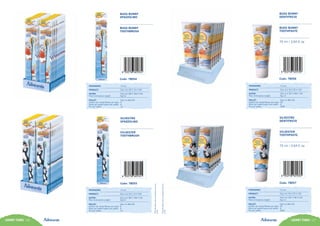 LOONEY TUNES 116
TM&©WarnerBros.EntertainmentInc.
(s14)
LOONEY TUNES 117
TM&©WarnerBros.EntertainmentInc.
(s14)
SILVESTRO
SPAZZOLINO
Code: 78055
SYLVESTER
TOOTHBRUSH
PACKAGING:	 12 pcs
PRODUCT:	 Size mm 40 X 16 X 230
OUTER:	 Size mm 88 X 108 X 235
Peso lordo/gross weight:	 Kg 0,3
PALLET:	 Size cm 80x120
Cartoni per strato/Boxes per layer:	 6
Strati per pallet/Layers per pallet:	 6
Pcs per pallet:	 12
BUGS BUNNY
SPAZZOLINO
Code: 78054
BUGS BUNNY
TOOTHBRUSH
PACKAGING:	 12 pcs
PRODUCT:	 Size mm 40 X 16 X 230
OUTER:	 Size mm 88 X 108 X 235
Peso lordo/gross weight:	 Kg 0,3
PALLET:	 Size cm 80x120
Cartoni per strato/Boxes per layer:	 6
Strati per pallet/Layers per pallet:	 6
Pcs per pallet:	 12
SILVESTRO
DENTIFRICIO
Code: 78057
SYLVESTER
TOOTHPASTE
75 ml / 2,54 fl. oz
PACKAGING:	 12 pcs
PRODUCT:	 Size mm 54 X 35 X 150
OUTER:	 Size mm 267 X 98 X 163
Peso lordo/gross weight:	 Kg 1,4
PALLET:	 Size cm 80x120
Cartoni per strato/Boxes per layer:	 33
Strati per pallet/Layers per pallet:	 9
Pcs per pallet:	 3564
BUGS BUNNY
DENTIFRICIO
Code: 78056
BUGS BUNNY
TOOTHPASTE
75 ml / 2,54 fl. oz
PACKAGING:	 12 pcs
PRODUCT:	 Size mm 54 X 35 X 150
OUTER:	 Size mm 267 X 98 X 163
Peso lordo/gross weight:	 Kg 1,4
PALLET:	 Size cm 80x120
Cartoni per strato/Boxes per layer:	 33
Strati per pallet/Layers per pallet:	 9
Pcs per pallet:	 3564
 