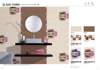30 31
zen mate revestimiento pasta roja 22 x 44
Panel Reflejos Rosa (2 pzas)
22x44 C26
Cnf. Reflejos Rosa
4x44 C15
Panel Reflejos Lila (2 pzas)
22x44 C26
Cnf. Reflejos Lila
4x44 C15
Cnf. Boston Cocina Crema
5x44 C12
Zen Crema
22x44 G4
Zen Marrón
22x44 G7
Decor Zen Coffee
22x44 C28
Ambiente Zen Crema y Zen Marrón 22x44 cm.. Cenefa Panel Spa Rosa (2 pzas) 22x44 cm.
Revestimiento
Walltiles
Tecnologiadigital
Digitaltechnology
td
Mate
Matte
Decor Zen Armony
22x44 C28
33
3 3
 