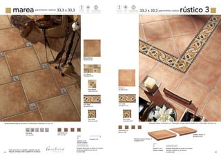 44 45
mareapavimento rústico 33,3 x 33,3 rústico 333,3 x 33,3 pavimento rústico
Cada color tiene su peldaño y peldaño esquina.
Step tile, full step corner available for all colours.
Marea Marrón
33,3x33,3 G3
Cnf. Marea
16,5x33,3 C14
Taco Marea
16,5x16,5 C07
Cnf. Delta
16,5x33,3 C14
Taco Delta
16,5x16,5 C07
Olambrilla
7x7 c/u C04
Olambrilla Oro
6x6 c/u C05
Ambiente Marea Marrón 33,3x33,3 cm.Decoración Olambrilla 7x7 cm. c/u.
Olambrilla Oro
6x6 c/u C05
Rústico 3
33,3x33,3 G3
Cnf. Delta
16,5x33,3 C14
Taco Delta
16,5x16,5 C07
Peldaño Esquina Rústico 3
33,3x33,3 C27
Peldaño Rústico 3
33,3x33,3 C23
Ambiente Rústico 3 33,3x33,3 cm. Decoración Cenefa Delta 16,5x33,3 cm. y Taco Delta 16,5x16,5 cm.
Pavimento
Floortiles
Tecnologiadigital
Digitaltechnology
td
Mate
Matte
Pavimento
Floortiles
Tecnologiadigital
Digitaltechnology
td
Mate
Matte
Rodapié disponible en todos los colores.
Skirting available for all colours.
8 x 33,3 C02
Zanquín C-24
(desde rodapié)
Rodapié disponible en todos los colores.
Skirting available for all colours.
8 x 33,3 C02
Zanquín C-24
(desde rodapié)
Peldaño C23
 