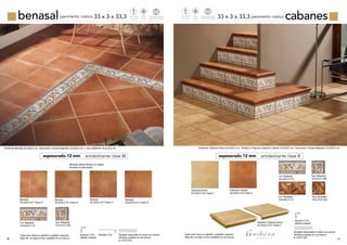 46 47
benasalpavimento rústico 33 x 3 x 33,3 cabanespavimento rústico33 x 3 x 33,3
Benasal (destonificado en origen)
Benasal (multishaded)
Cada color tiene su peldaño y peldaño esquina.
Step tile, full step corner available for all colours.
Ambiente Benasal 33,3x33,3 cm. Decoración Cenefa Maestrat 16,5x33,3 cm. y Taco Maestrat 16,5x16,5 cm.
Benasal
33,3x33,3 G7 Clase III
Benasal
33,3x33,3 G7 Clase III
Benasal
33,3x33,3 G7 Clase III
Benasal
33,3x33,3 G7 Clase III
Cnf. Maestrat
16,5x33,3 C15
Taco Maestrat
16,5x16,5 C08
Cnf. Maestrat
16,5x33,3 C15
Taco Maestrat
16,5x16,5 C08
antideslizante clase IIespesorado 12 mm
Cada color tiene su peldaño y peldaño esquina.
Step tile, full step corner available for all colours.
Peldaño Cabanes Arena
33,3x33,3 C27 Clase II
Cabanes Caldera
33,3x33,3 G4 Clase II
Cabanes Arena
33,3x33,3 G4 Clase II
Ambiente Cabanes Arena 33,3x33,3 cm. Peldaño y Esquina Cabanes Caldera 33,3x33,3 cm. Decoración Cenefa Maestrat 16,5x33,3 cm.
Cnf. Alcalaten
16,5x33,3 C15
Taco Alcalaten
16,5x16,5 C08
Pavimento
Floortiles
Tecnologiadigital
Digitaltechnology
td
Mate
Matte
Pavimento
Floortiles
Tecnologiadigital
Digitaltechnology
td
Mate
Matte
antideslizante clase IIIespesorado 12 mm
Rodapié disponible en todos los colores.
Skirting available for all colours.
8 x 33,3 C02
Zanquín C-24
(desde rodapié)
Rodapié disponible en todos los colores.
Skirting available for all colours.
8 x 33,3 C02
Zanquín C-24
(desde rodapié)
Peldaño C23
 
