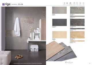 51
riga porcelánico 33 x 66
Revestimiento/Wall Tiles: Riga Gris. Decoracion: Decor Riga Gris. Pavimento/Floor Tiles: Riga Marengo
Riga Gris
33x66 G16
Riga Marengo
33x66 G16
Riga Beige
33x66 G16
Decor Riga Gris
33x66 C50
Cenefa Riga Gris
5x66 C23
Decor Riga Marengo
33x66 C50
Cenefa Riga Marengo
5x66 C23
Decor Riga Beige
33x66 C50
Cenefa Riga Beige
5x66 C23
Pavimento
Floortiles
Tecnologiadigital
Digitaltechnology
td
Mate
Matte
Porcelánico
Porcelain
P
Notrabar
+20%
Antihielo
Frostresistance
Clase2
Antislip
50
 