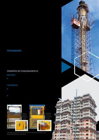 fechadura
Seja no setor Petroquímico, Hidroelétrico, Siderúrgico, da
Construção Civil, Offshore ou outros, onde houver uma demanda
de acesso, estaremos prontos para desenvolver um projeto
específico para atender às exigências.
Visando segurança, produtividade e flexibilidade, trabalhamos
com o cliente de maneira individual para que suas necessidades
sejam inteiramente atendidas. Contando com profissionais
experientes nas áreas de engenharia, projetos e segurança, a
Metax é capaz de atender a serviços de grande complexidade
técnica e de riscos elevados.
Sabendo das condições extremas em que um projeto de
montagememanutençãoindustrialéexecutado,desenvolvemos
o produto ideal para possibilitar o acesso de pessoas e cargas
nas condições mais adversas.
Produto que busca atender a segurança em acesso a zonas
de risco: Recinto e Pavimento. O sistema de fechadura foi
desenvolvido para garantir que possa ser aberto por dentro das
áreas de risco, garantindo que quando a cabine não estiver parada
no recinto ou pavimento, pessoas não possam ter acesso.
Cancela do pavimento com fechadura de segurança mecânica com
bloqueio de abertura com chave
princípio de funcionamento
RECINTO
^^ Quando a cabine para no local solicitado, a automação do
elevador libera a trava eletromagnética da cancela.
PAVIMENTO
^^ Acionando o botão, libera-se o trinco mecânico para ser
destravado possibilitando a abertura da cancela.
^^ Em situação emergência a cancela pode ser aberta por
fora, através de uma chave fornecida que devera ficar
com o responsável pela segurança na obra.
Detalhe:
Vista da
fechadura
do lado
interno
Detalhe:
Vista da
fechadura
do lado
externo
 