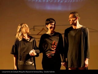 Lançamento da Coleção Mer!ulho Abyssal de Vanessa Ber! - Estúdio Hybrido
 