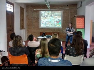 Consultores do SEBRAE RS
 