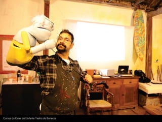 Cursos da Caixa do Elefante Teatro de Bonecos
 