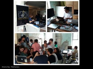 Arduíno Day - Matehackers
 