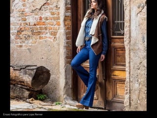 Ensaio foto!ráﬁco para Lojas Renner
 