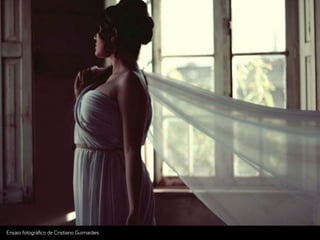 Ensaio foto!ráﬁco de Cristiano Guimarães
 