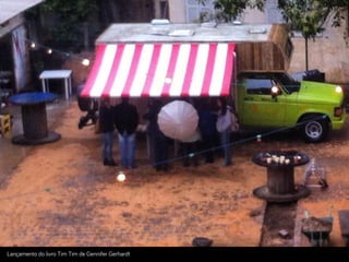 Lançamento do livro Tim Tim de Gennifer Gerhardt
 