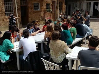 Seminário Internacional Compartilhar e Trocar
 
