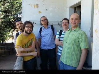 Professores da FAMECOS PUCRS
 