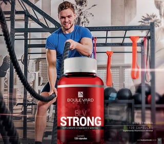 1 2 0 C Á P S U L A S
Suplemento Vitamínico e Mineral
B LV S T R O N G
61www.boulevardmonde.com.br
 