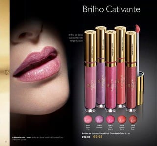 52
Brilho de Lábios Youth Full Giordani Gold 3,5 ml.
€16,00 €9,95
Brilho Cativante
31815
Wild
Rose
31814
Vibrant
Coral
31813
Pink
Quartz
31812
Lavender
31811
Sheer
Pink
A Modelo está a usar: Brilho de Lábios Youth Full Giordani Gold
31813 Pink Quartz.
31811SheerPink
31812Lavender
31814VibrantCoral
31815WildRose
31813PinkQuartz
Brilho de lábios
suavizante e de
longa duração
 