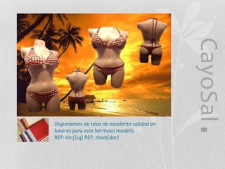 CayoSal
®

Disponemos de telas de excelente calidad en
lunares para este hermoso modelo.
REF: 1ln (izq) REF: 2lnsh(der)

 