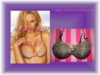 MOD3)  VERY SEYX BY VS PUSH UP BRA