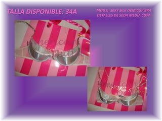 TALLA DISPONIBLE: 34AMOD1)  SEXY SILK DEMICUP BRADETALLES DE SEDA MEDIA COPA