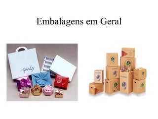 Embalagens em Geral 