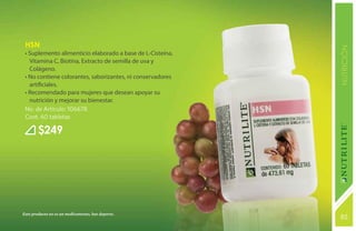 HSN




                                                            NUTRICIÓN
 • Suplemento alimenticio elaborado a base de L-Cisteína,
   Vitamina C, Biotina, Extracto de semilla de uva y
   Colágeno.
 • No contiene colorantes, saborizantes, ni conservadores
   artificiales.
 • Recomendado para mujeres que desean apoyar su
   nutrición y mejorar su bienestar.
 No. de Artículo: 106678
 Cont. 60 tabletas

        $249




Este producto no es un medicamento, haz deporte.
                                                            85
                                                            131
 