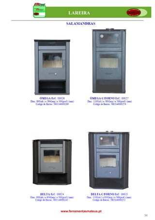 LAREIRA




www.ferramentasmateus.pt
                           34
 