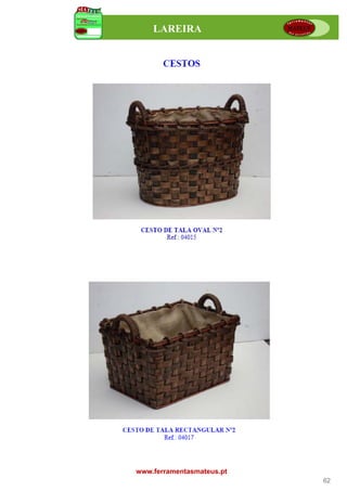 LAREIRA




www.ferramentasmateus.pt
                           62
 