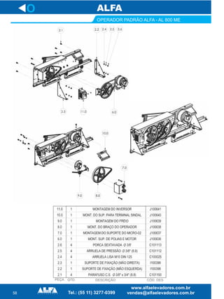 58
OPERADOR PADRÃO ALFA - AL 800 ME
O
 